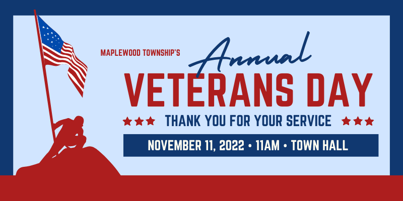 Red, white, and blue flyer containing information on Maplewood's 2022 Veterans Day ceremony.